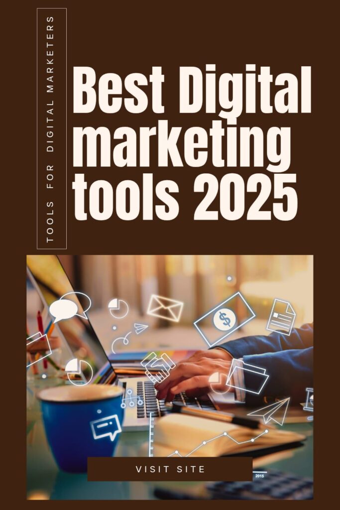 Best digital marketing tools 2025